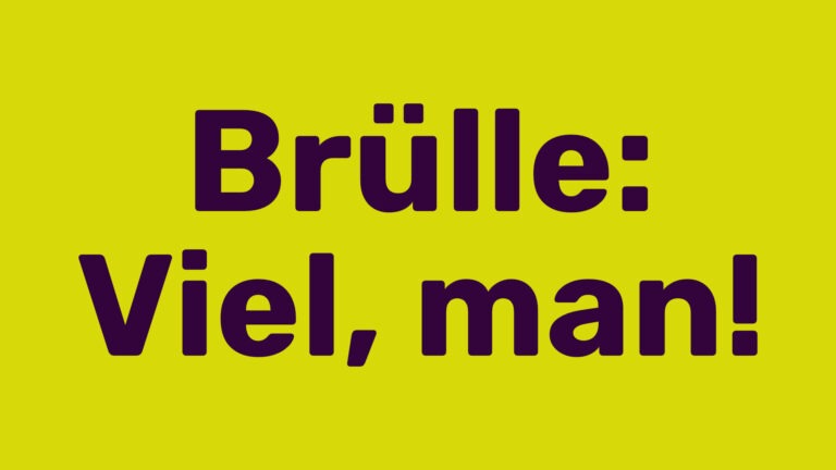 Postkartenmotiv mit dem Text "Brülle: viel man!"